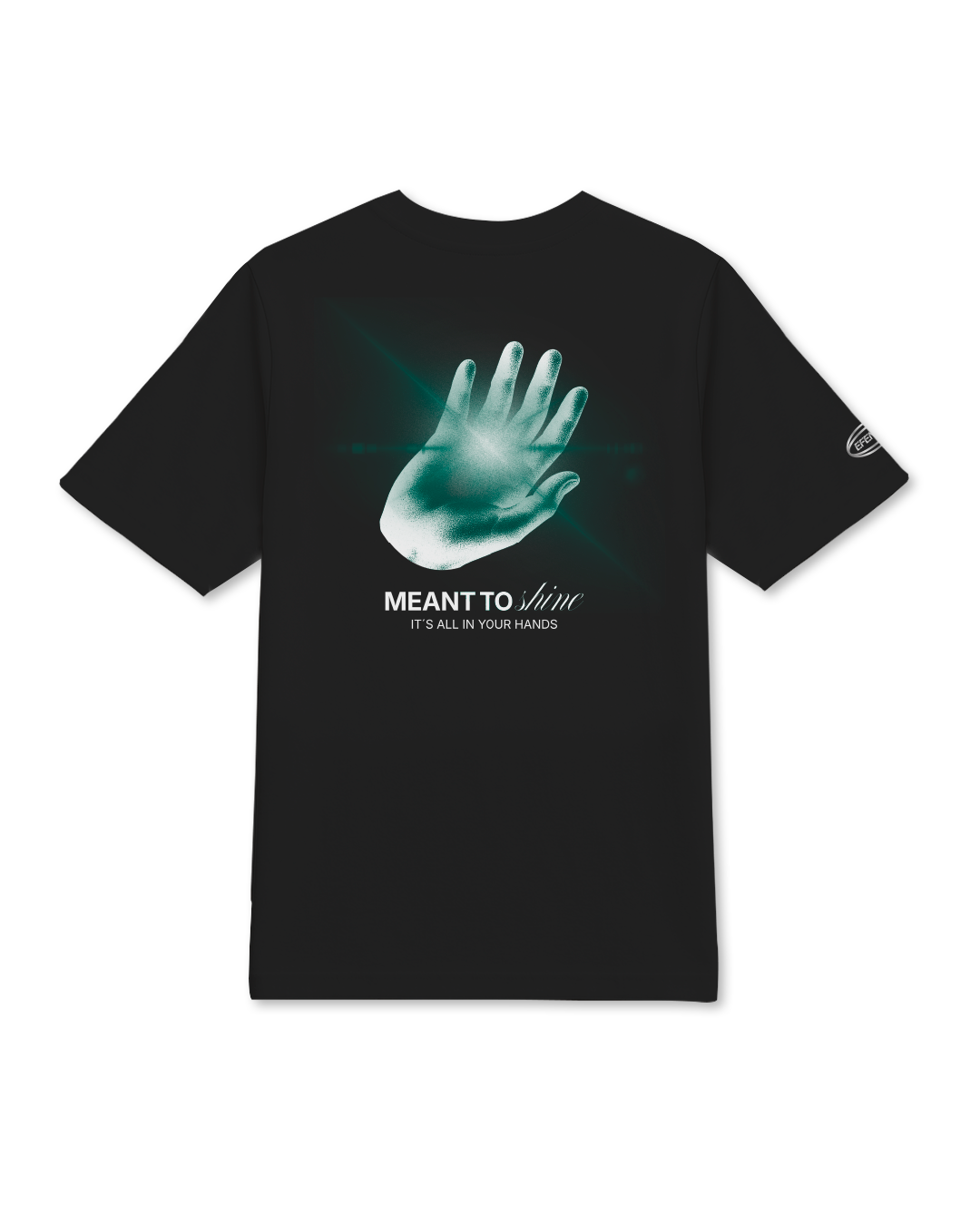 MEANT TO SHINE T-Shirt Black